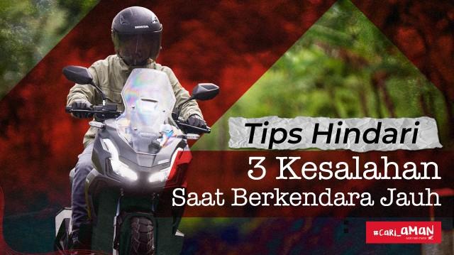 Honda Babel Bagikan Tips 3 Kesalahan Saat Berkendara Jauh, Keselamatan Adalah Prioritas Utama