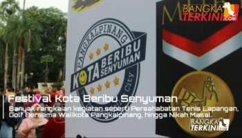 Bangka Terkini, Pangkalpinang --- Festival Kota Beribu Senyuman, Kota Pangkalpinang merupakan target utama dari,